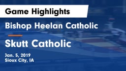Bishop Heelan Catholic  vs Skutt Catholic  Game Highlights - Jan. 5, 2019