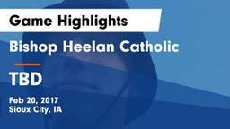 Bishop Heelan Catholic  vs TBD Game Highlights - Feb 20, 2017