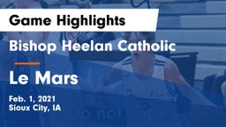 Bishop Heelan Catholic  vs Le Mars  Game Highlights - Feb. 1, 2021