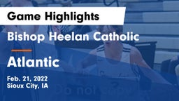 Bishop Heelan Catholic  vs Atlantic  Game Highlights - Feb. 21, 2022