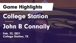 College Station  vs John B Connally  Game Highlights - Feb. 22, 2021
