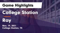 College Station  vs Ray  Game Highlights - Nov. 19, 2021