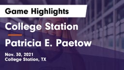 College Station  vs Patricia E. Paetow  Game Highlights - Nov. 30, 2021