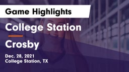 College Station  vs Crosby  Game Highlights - Dec. 28, 2021