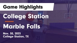 College Station  vs Marble Falls  Game Highlights - Nov. 30, 2023