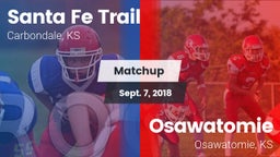 Matchup: Santa Fe Trail High vs. Osawatomie  2018