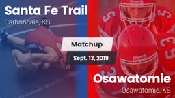 Matchup: Santa Fe Trail High vs. Osawatomie  2019