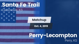 Matchup: Santa Fe Trail High vs. Perry-Lecompton  2019