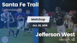 Matchup: Santa Fe Trail High vs. Jefferson West  2019