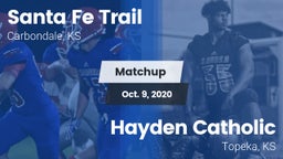 Matchup: Santa Fe Trail High vs. Hayden Catholic  2020