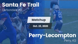 Matchup: Santa Fe Trail High vs. Perry-Lecompton  2020