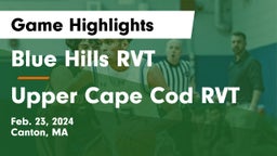 Blue Hills RVT  vs Upper Cape Cod RVT  Game Highlights - Feb. 23, 2024