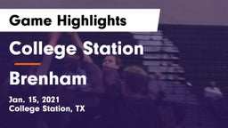 College Station  vs Brenham  Game Highlights - Jan. 15, 2021