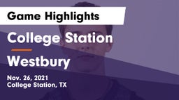 College Station  vs Westbury  Game Highlights - Nov. 26, 2021
