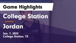 College Station  vs Jordan  Game Highlights - Jan. 7, 2022