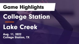 College Station  vs Lake Creek  Game Highlights - Aug. 11, 2022