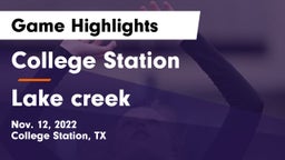 College Station  vs Lake creek Game Highlights - Nov. 12, 2022