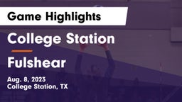 College Station  vs Fulshear  Game Highlights - Aug. 8, 2023