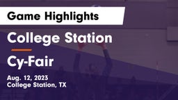 College Station  vs Cy-Fair  Game Highlights - Aug. 12, 2023