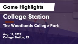 College Station  vs The Woodlands College Park  Game Highlights - Aug. 12, 2023