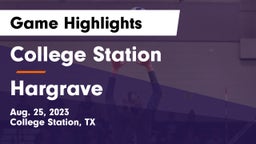 College Station  vs Hargrave  Game Highlights - Aug. 25, 2023