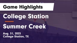 College Station  vs Summer Creek  Game Highlights - Aug. 31, 2023