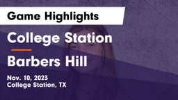 College Station  vs Barbers Hill  Game Highlights - Nov. 10, 2023