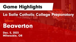 La Salle Catholic College Preparatory vs Beaverton  Game Highlights - Dec. 5, 2023