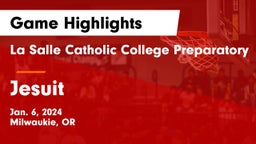 La Salle Catholic College Preparatory vs Jesuit  Game Highlights - Jan. 6, 2024