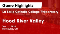 La Salle Catholic College Preparatory vs Hood River Valley  Game Highlights - Jan. 11, 2024