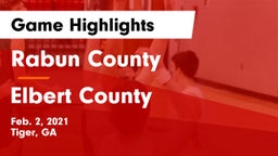 Rabun County  vs Elbert County  Game Highlights - Feb. 2, 2021