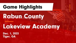 Rabun County  vs Lakeview Academy  Game Highlights - Dec. 1, 2023
