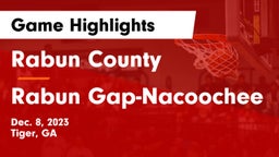 Rabun County  vs Rabun Gap-Nacoochee  Game Highlights - Dec. 8, 2023