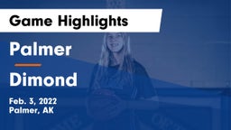 Palmer  vs Dimond  Game Highlights - Feb. 3, 2022