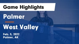 Palmer  vs West Valley  Game Highlights - Feb. 5, 2022