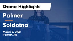 Palmer  vs Soldotna  Game Highlights - March 5, 2022