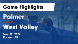 Palmer  vs West Valley  Game Highlights - Jan. 12, 2024