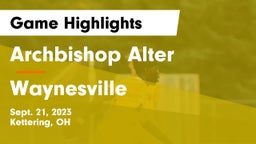 Archbishop Alter  vs Waynesville  Game Highlights - Sept. 21, 2023