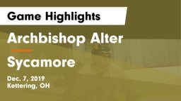 Archbishop Alter  vs Sycamore  Game Highlights - Dec. 7, 2019