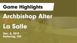 Archbishop Alter  vs La Salle Game Highlights - Dec. 8, 2019