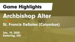 Archbishop Alter  vs St. Francis DeSales  (Columbus) Game Highlights - Jan. 19, 2020