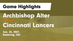 Archbishop Alter  vs Cincinnati Lancers Game Highlights - Jan. 23, 2021