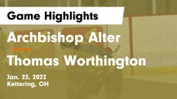 Archbishop Alter  vs Thomas Worthington Game Highlights - Jan. 23, 2022