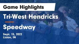 Tri-West Hendricks  vs Speedway  Game Highlights - Sept. 15, 2022