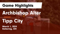 Archbishop Alter  vs Tipp City Game Highlights - March 1, 2024