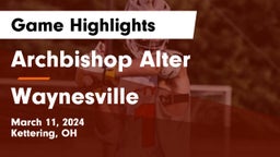 Archbishop Alter  vs Waynesville Game Highlights - March 11, 2024