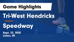 Tri-West Hendricks  vs Speedway  Game Highlights - Sept. 22, 2020