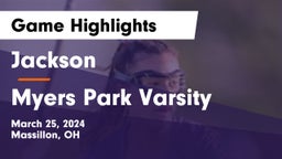 Jackson  vs Myers Park  Varsity Game Highlights - March 25, 2024
