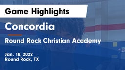 Concordia  vs Round Rock Christian Academy Game Highlights - Jan. 18, 2022