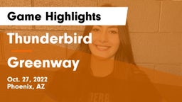 Thunderbird  vs Greenway  Game Highlights - Oct. 27, 2022